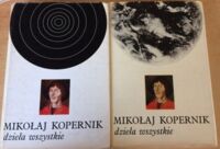 Miniatura okładki Kopernik Mikołaj Dzieła wszystkie. Tom I-II.Tom I. Rękopis dzieła Mikołaja Kopernika "O Obrotach". Facsimlie. T. II. "O Obrotach"." 