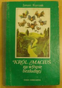 Miniatura okładki Korczak Janusz /ilustr. W. Andrzejewski/ Król Maciuś na wyspie bezludnej.