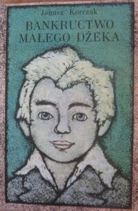 Miniatura okładki Korczak Janusz /ilustr. W. Majchrzak/ Bankructwo małego Dżeka.