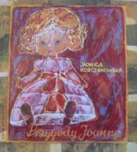 Miniatura okładki Korczakowska Jadwiga /ilustr. J.Krzemińska/ Przygody Joanny.