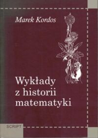 Miniatura okładki Kordos Marek Wykłady z historii matematyki.