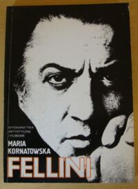 Miniatura okładki Kornatowska Maria Fellini.