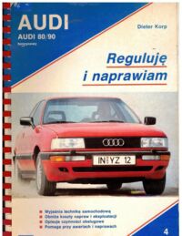 Miniatura okładki Korp Dieter Reguluję i naprawiam. Audi 80/90 benzynowy.