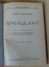 Zdjęcie nr 2 okładki Korzeniowski Józef Spekulant. /Seria I. Nr 25/