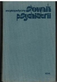 Zdjęcie nr 1 okładki Korzeniowski L. Pużyński S. /red./ Encyklopedyczny słownik psychiatrii