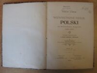 Zdjęcie nr 3 okładki Korzon Tadeusz Wewnętrzne dzieje Polski za Stanisława Augusta (1764-1794). Badania historyczne ze stanowiska ekonomicznego i administracyjnego. Tom VI. 