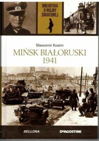Miniatura okładki Kosim Slawomir Mińsk Białoruski 1941. /Biblioteka II Wojny Światowej/