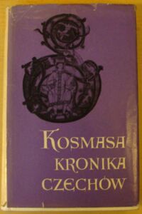 Zdjęcie nr 1 okładki /Kosmas/ Kosmasa kronika Czechów.