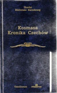 Zdjęcie nr 1 okładki Kosmasa Kronika Czechów. /Skarby Biblioteki Narodowej/