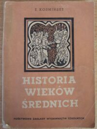 Miniatura okładki Kosminski E. Historia wieków średnich.
