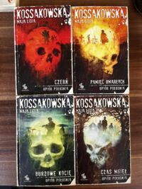 Miniatura okładki Kossakowska Maja L. Upiór południa. Tom I-IV.