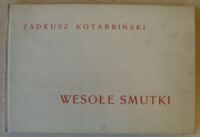 Miniatura okładki Kotarbiński Tadeusz Wesołe smutki.