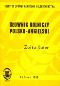 Zdjęcie nr 1 okładki Koter Zofia Słownik rolniczy polsko-angielski.