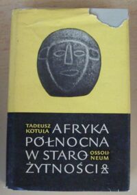 Miniatura okładki Kotula Tadeusz Afryka Północna w starożytności.