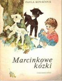 Miniatura okładki Kovacova Pavla Marcinkowe kózki.