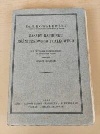 Miniatura okładki Kowalewski G. Zasady rachunku różniczkowego i całkowitego.