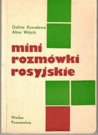 Zdjęcie nr 1 okładki Kowalowa Galina, Wójcik Alina Mini rozmówki rosyjskie.