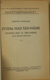 Zdjęcie nr 2 okładki Kowalski Tadeusz Studia nad Sah-name. T.I-II w 1 vol.