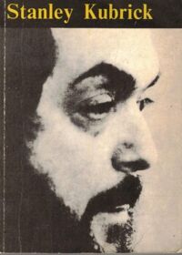 Miniatura okładki Kozanecka Anna /wybór/ Stanley Kubrick.