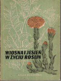 Miniatura okładki Kożewnikow A.W. Wiosna i jesień w życiu roślin.