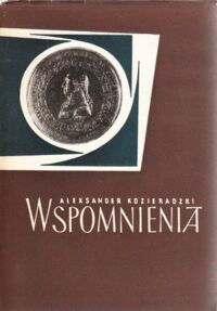 Miniatura okładki Kozieradzki Aleksander Wspomnienia z lat szkolnych 1820-1831.