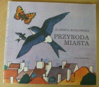 Miniatura okładki Kozłowska Elżbieta Przyroda miasta.