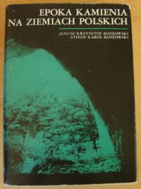 Zdjęcie nr 1 okładki Kozłowski Janusz Krzysztof, Kozłowski Stefan Karol Epoka kamienia na ziemiach polskich.