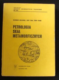 Zdjęcie nr 1 okładki Kozłowski Kazimierz, Żaba Jerzy, Fediuk Ferry Petrologia skał metamorficznych.