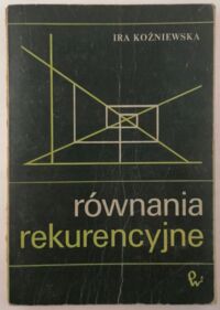 Miniatura okładki Koźniewska Ira Równania rekurencyjne. 
