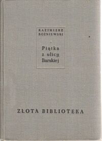 Miniatura okładki Koźniewski Kazimierz Piątka z ulicy Barskiej. Złota Biblioteka.