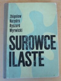 Miniatura okładki Kozydra Zbigniew, Wyrwicki Ryszard Surowce ilaste.