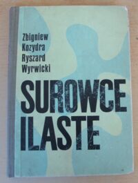 Miniatura okładki Kozydra Zbigniew, Wyrwicki Ryszard Surowce ilaste.