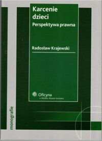 Miniatura okładki Krajewski Radosław Karcenie dzieci. Perspektywa prawna. 