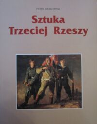 Miniatura okładki Krakowski Piotr Sztuka Trzeciej Rzeszy.