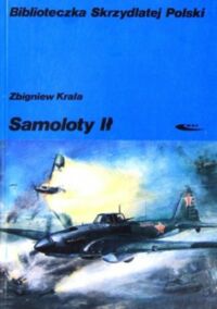 Miniatura okładki Krala Zbigniew Samoloty Ił. /Biblioteczka Skrzydlatej Polski/