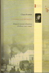 Miniatura okładki Kramer Clara Tyleśmy już przeszli. Dzienniki pisane w bunkrze (Żółkiew 1942-1944).
