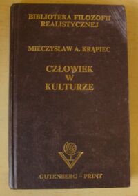 Miniatura okładki Krąpiec Mieczysław Albert Człowiek w kulturze. /Biblioteka Filozofii Realistycznej/