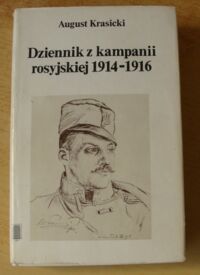 Miniatura okładki Krasicki August Dziennik z kampanii rosyjskiej 1914-1916.