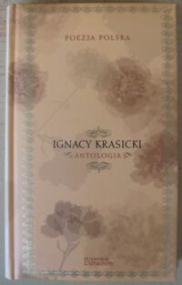 Miniatura okładki Krasicki Ignacy Antologia. /Poezja Polska. Tom 17/