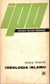 Zdjęcie nr 1 okładki Krasicki Ignacy Ideologia Islamu.