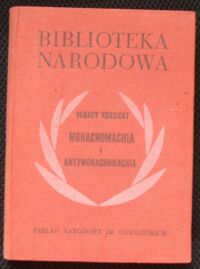 Zdjęcie nr 1 okładki Krasicki Ignacy Monachomachia i Antymonachomachia. /Seria I. Nr 197/