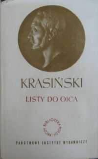 Miniatura okładki Krasiński Zygmunt /oprac. i wstęp opatrzył Stanisław Pigoń/ Listy do ojca. /Biblioteka Poezji i Prozy/.