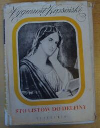 Zdjęcie nr 1 okładki Krasiński Zygmunt Sto listów do Delfiny.