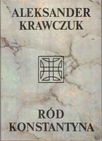 Miniatura okładki Krawczuk Aleksander Ród Konstantyna.