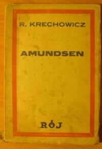 Miniatura okładki Krechowicz R. Amundsen