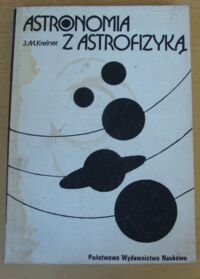 Zdjęcie nr 1 okładki Kreiner Jerzy Marek Astronomia z astrofizyką.