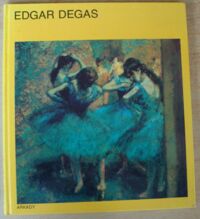 Miniatura okładki Kresak Fedor Edgar Degas. /W Kręgu Sztuki/