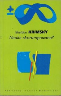 Miniatura okładki Krimsky Sheldon Nauka skorumpowana?