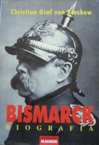 Zdjęcie nr 1 okładki Krockow Christian Graf von Bismarck. Biografia.