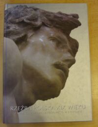 Zdjęcie nr 1 okładki Król Anna Rzeźba polska XIX wieku z kolekcji Muzeum Narodowego w Krakowie.